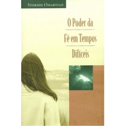 O poder da fé em tempos difíceis